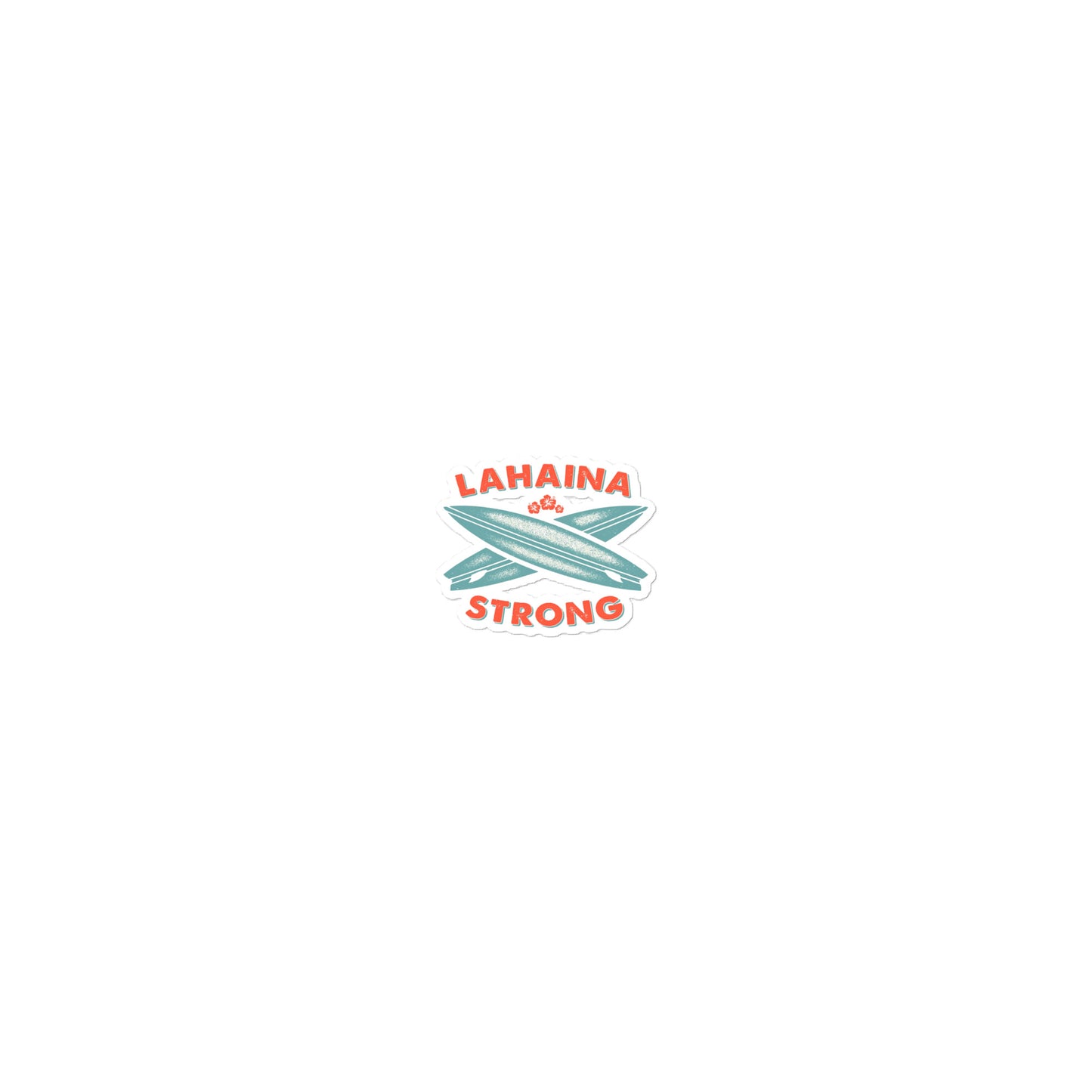 Lahaina Strong Surfboards Bubble-free stickers