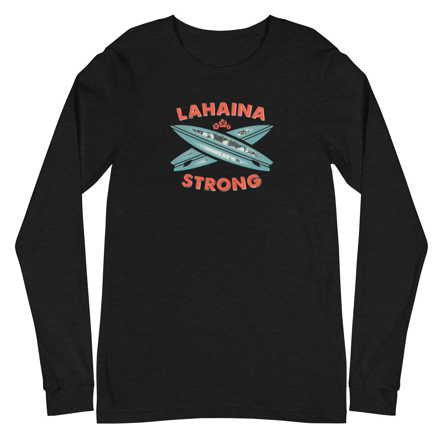 Lahaina Strong Surfboard Unisex Long Sleeve Tee