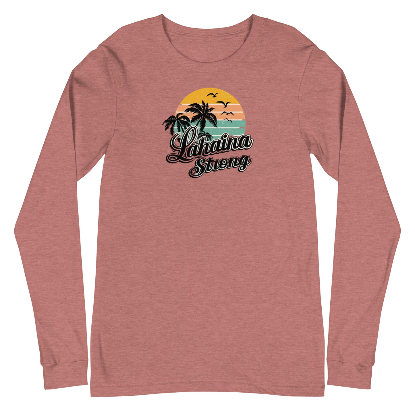 Lahaina Strong Palm Trees Unisex Long Sleeve Tee